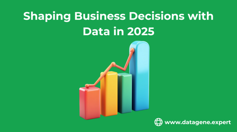 Shaping Business Decisions with Data in 2025 Datagene