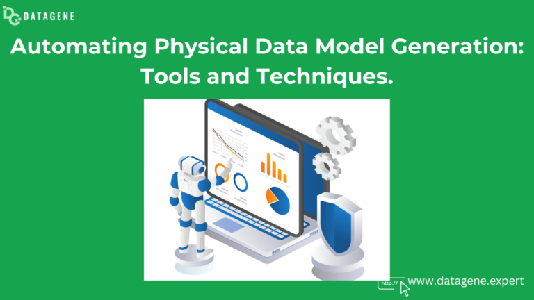 Automating Physical Data Model Generation: Tools and Techniques.