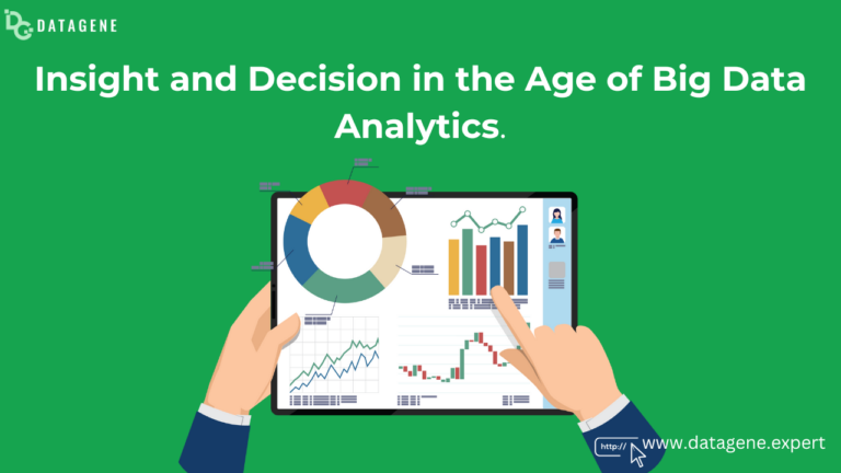 Insight and Decision in the Age of Big Data Analytics with Datagene